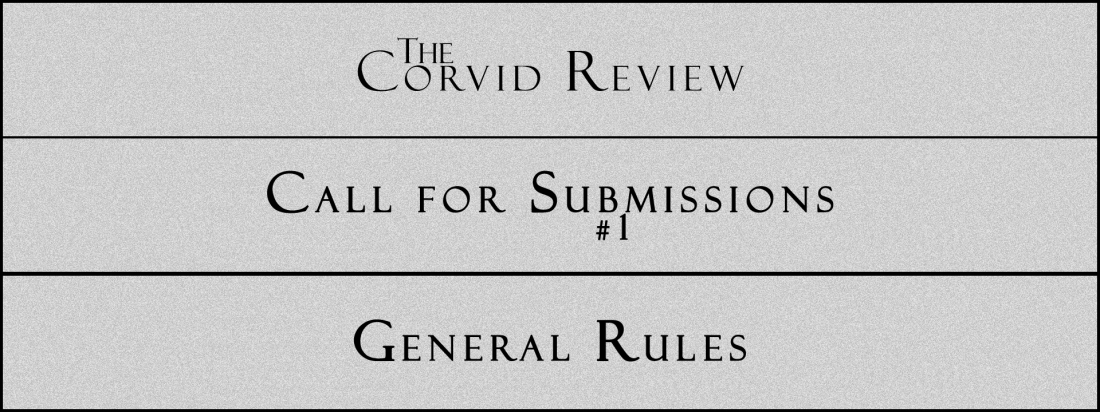 The Corvid Review - Call for Submissions (1) - General Rules